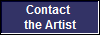 Contact 
the Artist